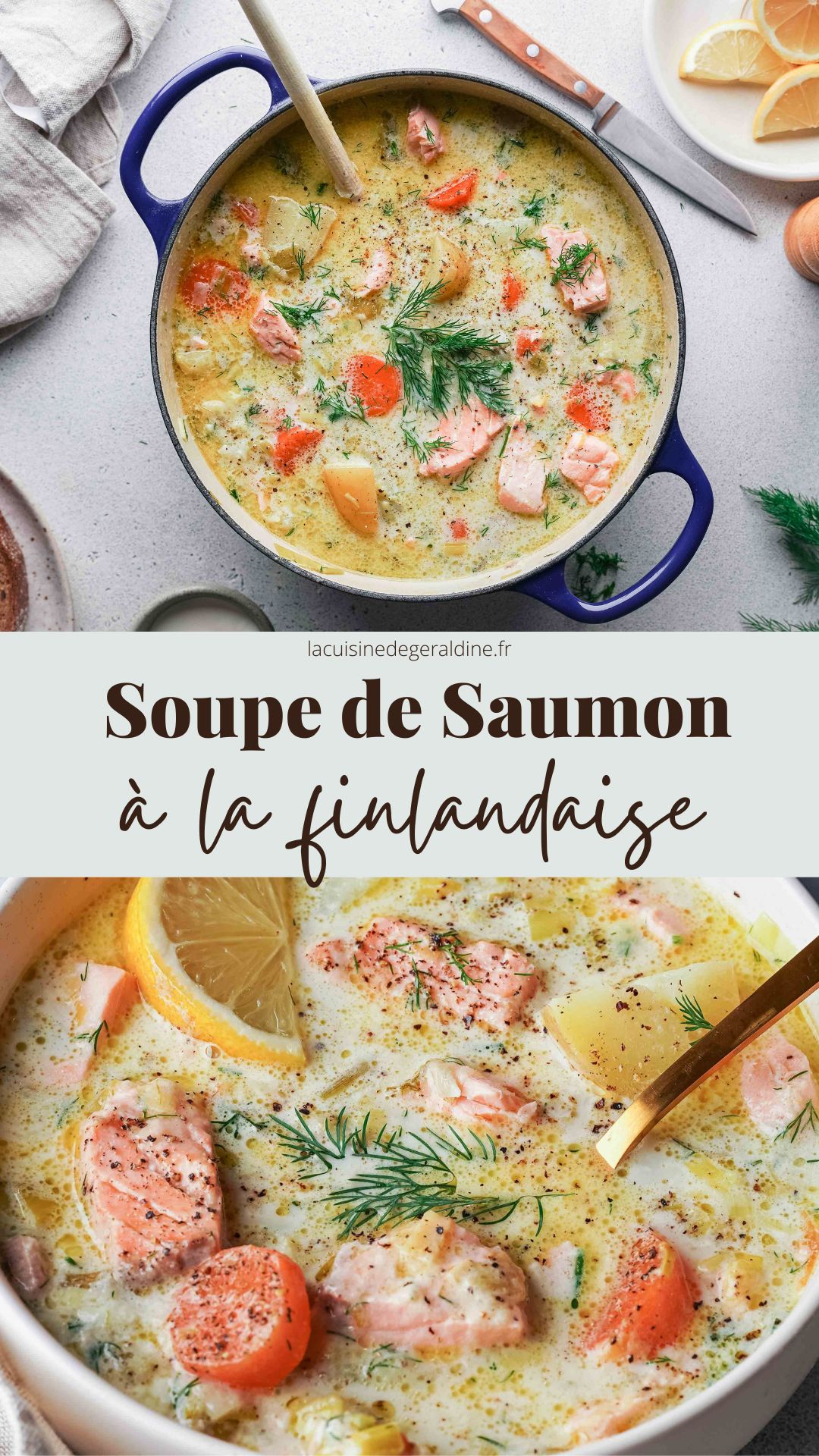 Soupe De Saumon à La Finlandaise (Lohikeitto) | La Cuisine De Géraldine